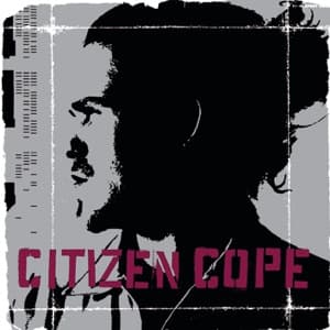 Album cover for Let the Drummer Kick by Citizen Cope